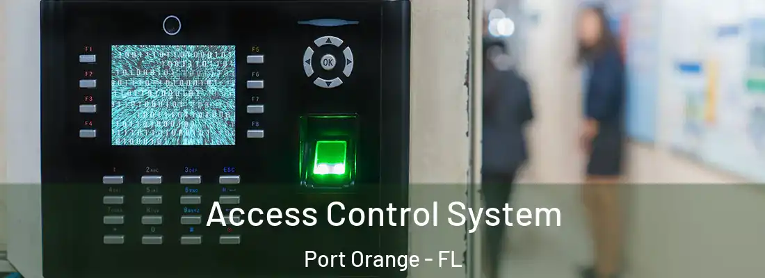 Access Control System Port Orange - FL