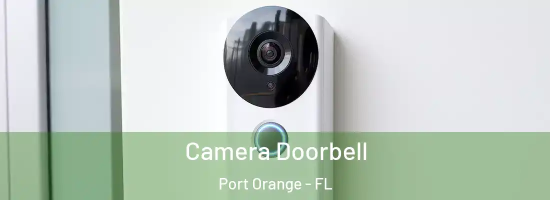 Camera Doorbell Port Orange - FL