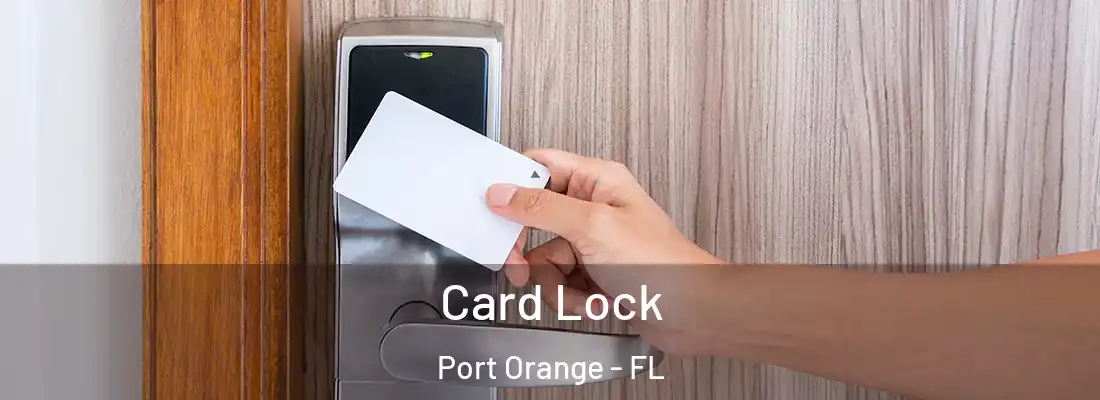 Card Lock Port Orange - FL