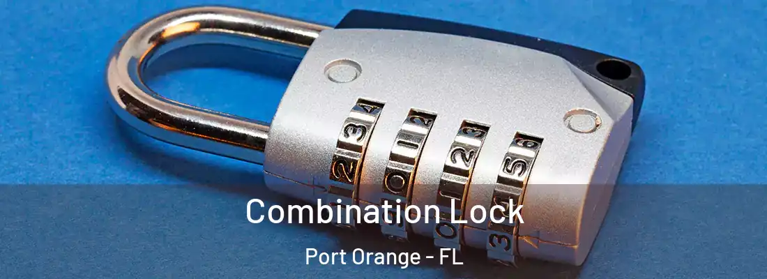 Combination Lock Port Orange - FL
