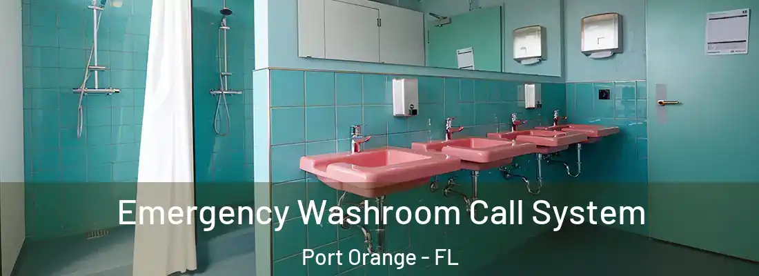 Emergency Washroom Call System Port Orange - FL