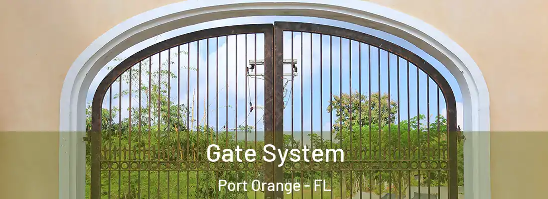 Gate System Port Orange - FL