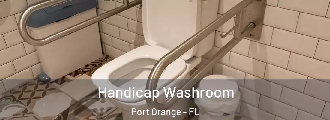 Handicap Washroom Port Orange - FL