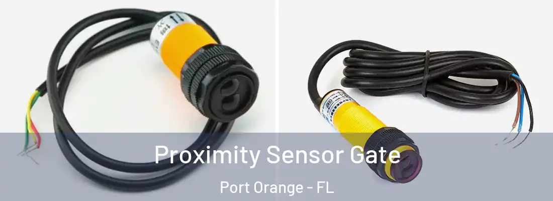 Proximity Sensor Gate Port Orange - FL