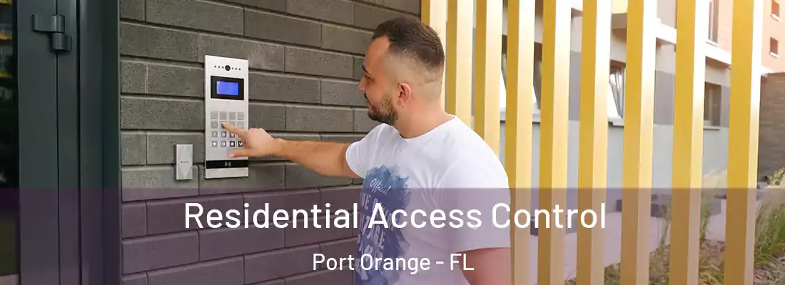 Residential Access Control Port Orange - FL