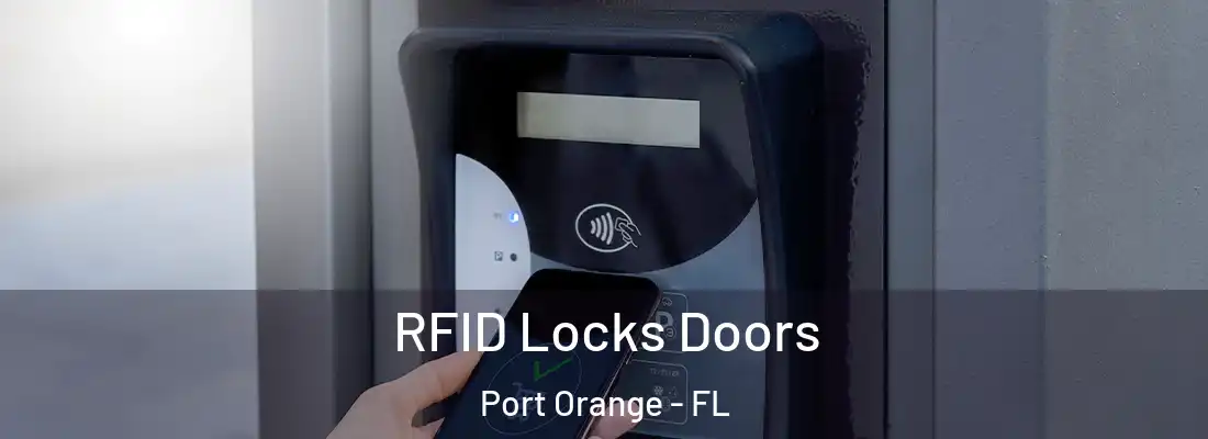 RFID Locks Doors Port Orange - FL