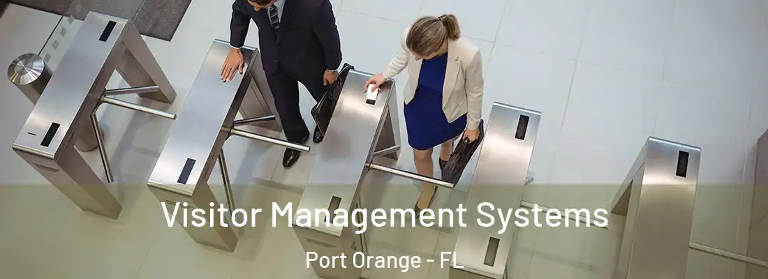 Visitor Management Systems Port Orange - FL